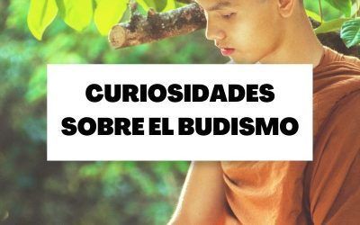 10 curiosidades sobre el budismo que te sorprenderán
